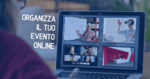 come organizzare un evento online consigli